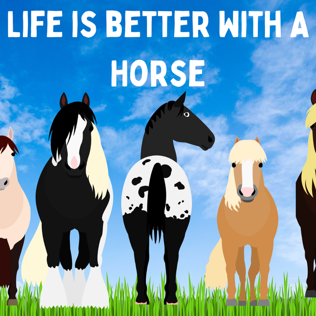Life Is Better - With A Horse Lineup