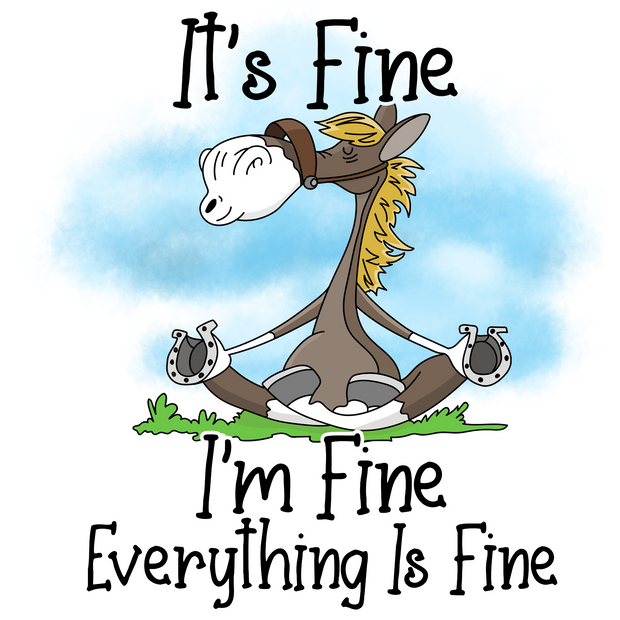 It's Fine, I'm Fine, Everything's Fine Sticker