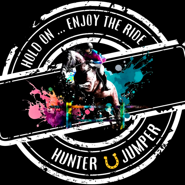 Black Stallion Designs- Hold On .. Enjoy the Ride Hunter / Jumper