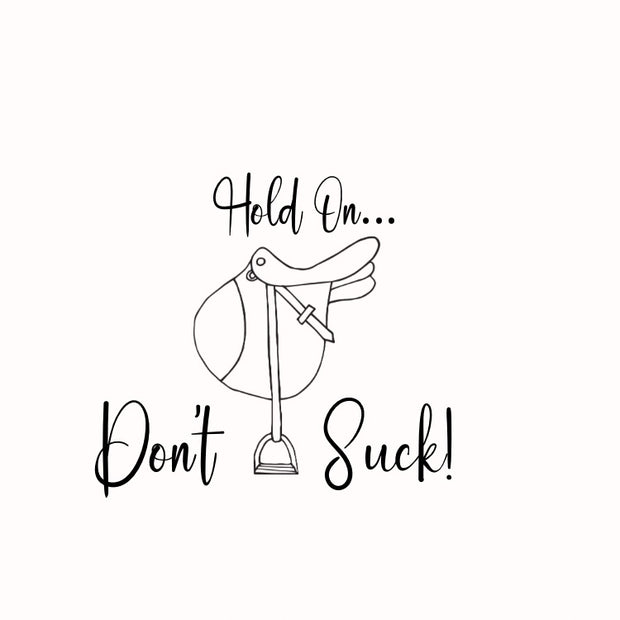 Hold On… Don’t Suck! Sticker