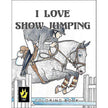 I Love Show Jumping Coloring Book