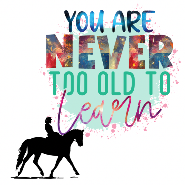 You Are Never Too Old Sticker