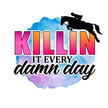 Killin It Every Damn Day Sticker