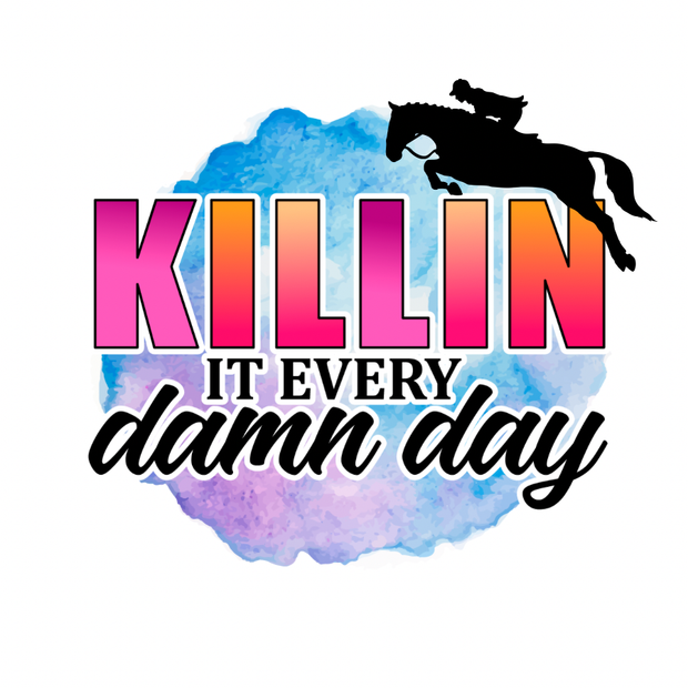 Killin It Every Damn Day Sticker