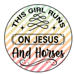 Girls Run on Jesus and Horses